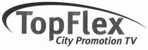 TopFlex City Promotion TV