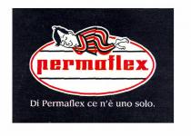 PERMAFLEX di Permaflex ce n'è uno solo.