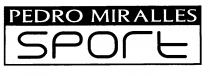 PEDRO MIRALLES SPORT