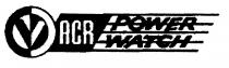 ACR POWER WATCH