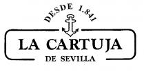 LA CARTUJA DE SEVILLA DESDE 1.841