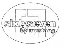 67 sixtyseven by mustang