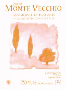 2000 MONTE VECCHIO SANGIOVESE DI TOSCANA INDICAZIONE GEOGRAFICA TIPICA IMBOTTIGLIATO DA C.d.B. Scari Pogibonsi (Siena) 750 ML e PRODUCT OF ITALY 13%
