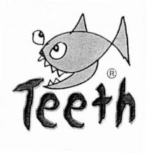 Teeth