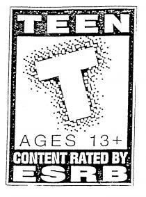 TEEN T AGES 13+ CONTENT RATED BY ESRB