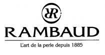 R RAMBAUD L'art de la perle depuis 1885
