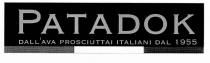 PATADOK DALL'AVA PROSCIUTTAI ITALIANI DAL 1955