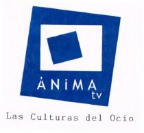 ÁNIMA tv Las Culturas del Ocio