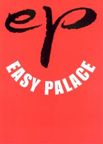 eo EASY PALACE
