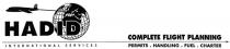 HADID INTERNATIONAL SERVICES COMPLETE FLIGHT PLANNING PERMITS . HANDLING . FUEL . CHARTER