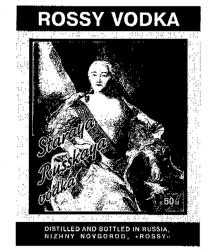 ROSSY VODKA Staraya Russkaya vodka DISTILLED AND BOTTLED IN RUSSIA NIZHNY NÓVGOROD, 