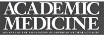 ACADEMIC MEDICINE JOURNAL OF THE ASSOCIATION OF AMERICAN MEDICAL COLLEGES