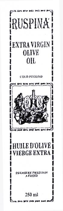 RUSPINA' EXTRA VIRGIN OLIVE OIL COLD PRESSED HUILE D'OLIVE VIERGE EXTRA PREMIERE PRESSION A FROID 250 ml