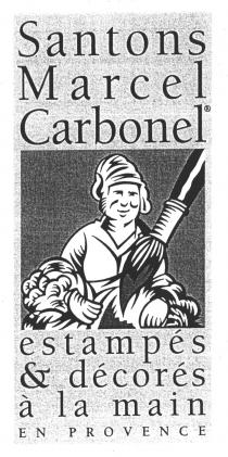 Santons Marcel Carbonel estampés & décorés à la main EN PROVENCE