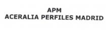 APM ACERALIA PERFILES MADRID