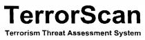 TerrorScan Terrorism Threat Assessment System