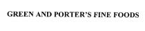 GREEN AND PORTER'S FINE FOODS