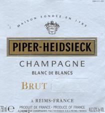 MAISON FONDÉE EN 1785 PIPER-HEIDSIECK CHAMPAGNE BLANC DE BLANCS BRUT À REIMS - FRANCE 750 ML e PRODUIT DE FRANCE PRODUCE OF FRANCE ÉLABORÉ PAR CHAMPAGNES P&C. HEIDSIECK S.A. À REIMS - FRANCE ALC. 12% by VOL.BRUT