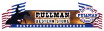 PULLMAN WESTERN STORE CONTINENTAL PULLMAN BRAND SADDLERY CO.