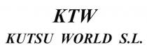 KTW KUTSU WORLD S.L.