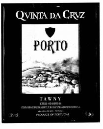 QUINTA DA CRUZ PORTO TAWNY BOTTLED AND SHIPPED BY: COMPANHIA GERAL DA AGRICULTURA DAS VINHAS DO ALTO DOURO, S.A. VILA NOVA DE GAIA - PORTUGAL 19% PRODUCE OF PORTUGAL 75 cl e