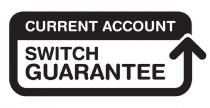Current Account Switch Guarantee