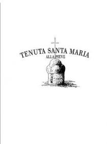 TENUTA SANTA MARIA ALLA PIEVE