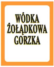 WÓDKA ŻOŁĄDKOWA GORZKA