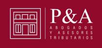 P&A ABOGADOS Y ASESORES TRIBUTARIOS