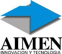 AIMEN INNOVACIÓN Y TECNOLOGIA