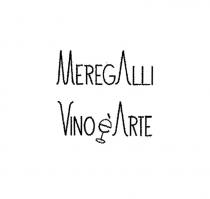 MEREGALLI VINO è ARTE