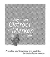 Algemeen Octrooi en Merken Bureau Protecting your knowledge and creativity, the basis of your success
