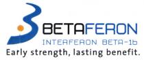 BETAFERON INTERFERON BETA-1b Early strength, lasting benefit.