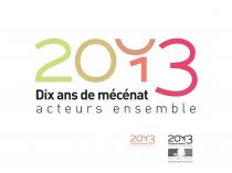 2013 Dix ans de mécénat acteurs ensemble