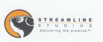 STREAMLINE STUDIOS Delivering the promise