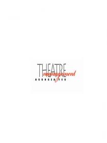 THEATRE management ASSOCIATES