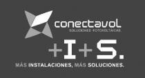 conectavol SOLUCIONES FOTOVOLTAICAS +I+S. MÁS INSTALACIONES, MÁS SOLUCIONES.