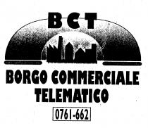 B C T BORGO COMMERCIALE TELEMATICO 0761-662