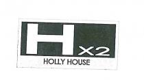 Hx2 HOLLY HOUSE