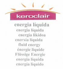 keroclair energia líquida energia líquida energia likidoa enerxía líquida fluid energy énergie liquide Flüssige Energie energia líquida energía líquido