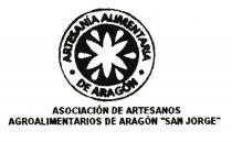 ARTESANÍA ALIMENTARIA DE ARAGON ASOCIACION DE ARTESANOS AGROALIMENTARIA DE ARAGON 