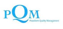 PQM Proesform Quality Managament
