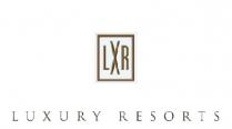 LXR LUXURY RESORTS