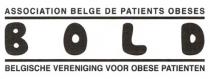 BOLD ASSOCIATION BELGE DE PATIENTS OBESES BELGISCHE VERENIGING VOOR OBESE PATIENTEN