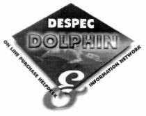 DESPEC DOLPHIN ON LINE PURCHASE HELPDESK INFORMATION NETWORK