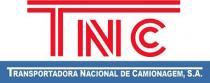 TNC TRANSPORTADORA NACIONAL DE CAMIONAGEM, S.A.