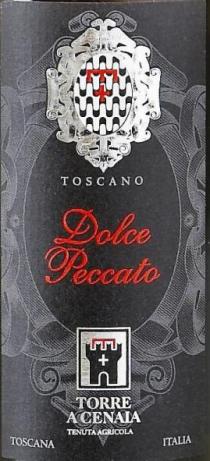 TOSCANO Dolce Peccato TORRE A CENAIA TENUTA AGRICOLA