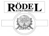 RÖDEL & FILS FRERES