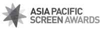 ASIA PACIFIC SCREEN AWARDS