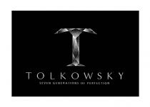 TOLKOWSKY SEVEN GENERATIONS OF PERFECTION